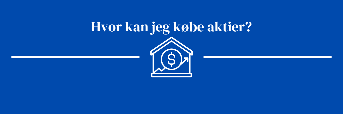 hvor kan jeg købe aktier?
