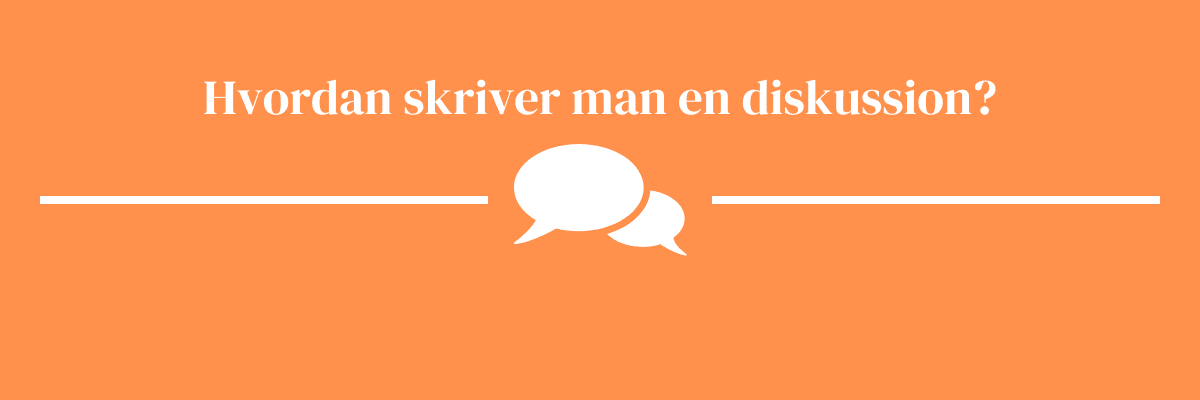 Hvordan skriver man en diskussion?